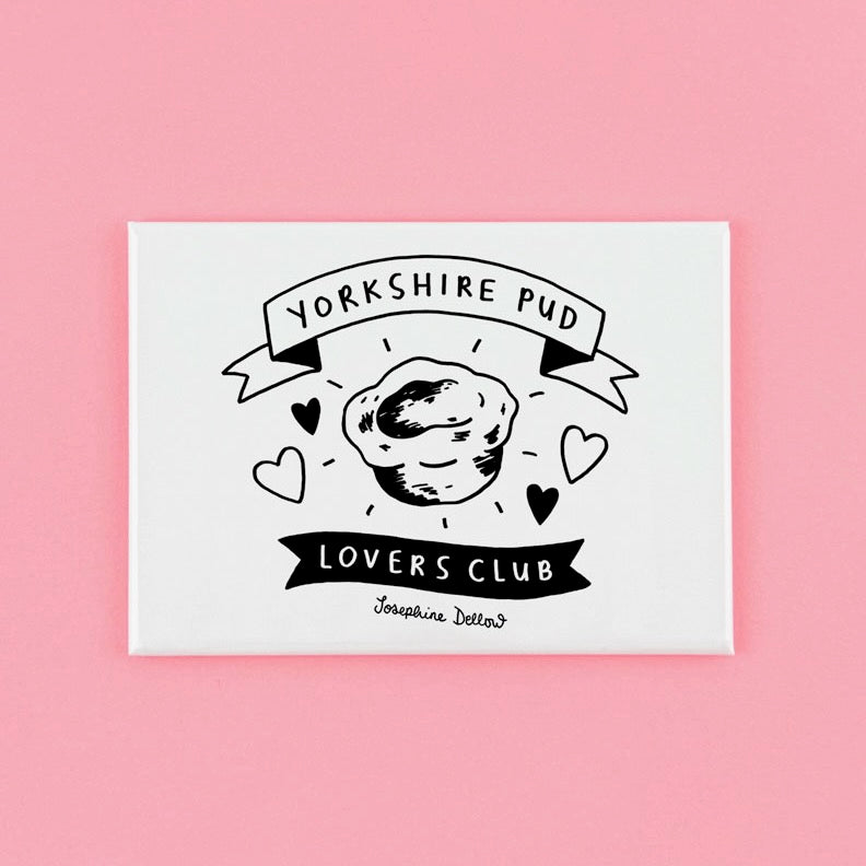 Yorkshire Pud Lovers Club Fridge Magnet